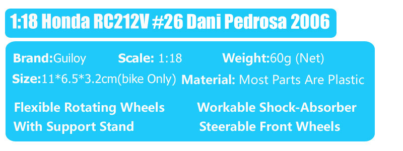 Guiloy 1:18 Scale Honda Repsol RC211V #26 Dani Pedrosa 2006 GP Rider Motorcycle Model Diecast Moto Bike Toy Vehicles Souvenir Guiloy 1:18 Scale Honda Repsol RC211V #26 Dani Pedrosa 2006 GP Rider Motorcycle Model Diecast Moto Bike Toy Vehicles Souvenir